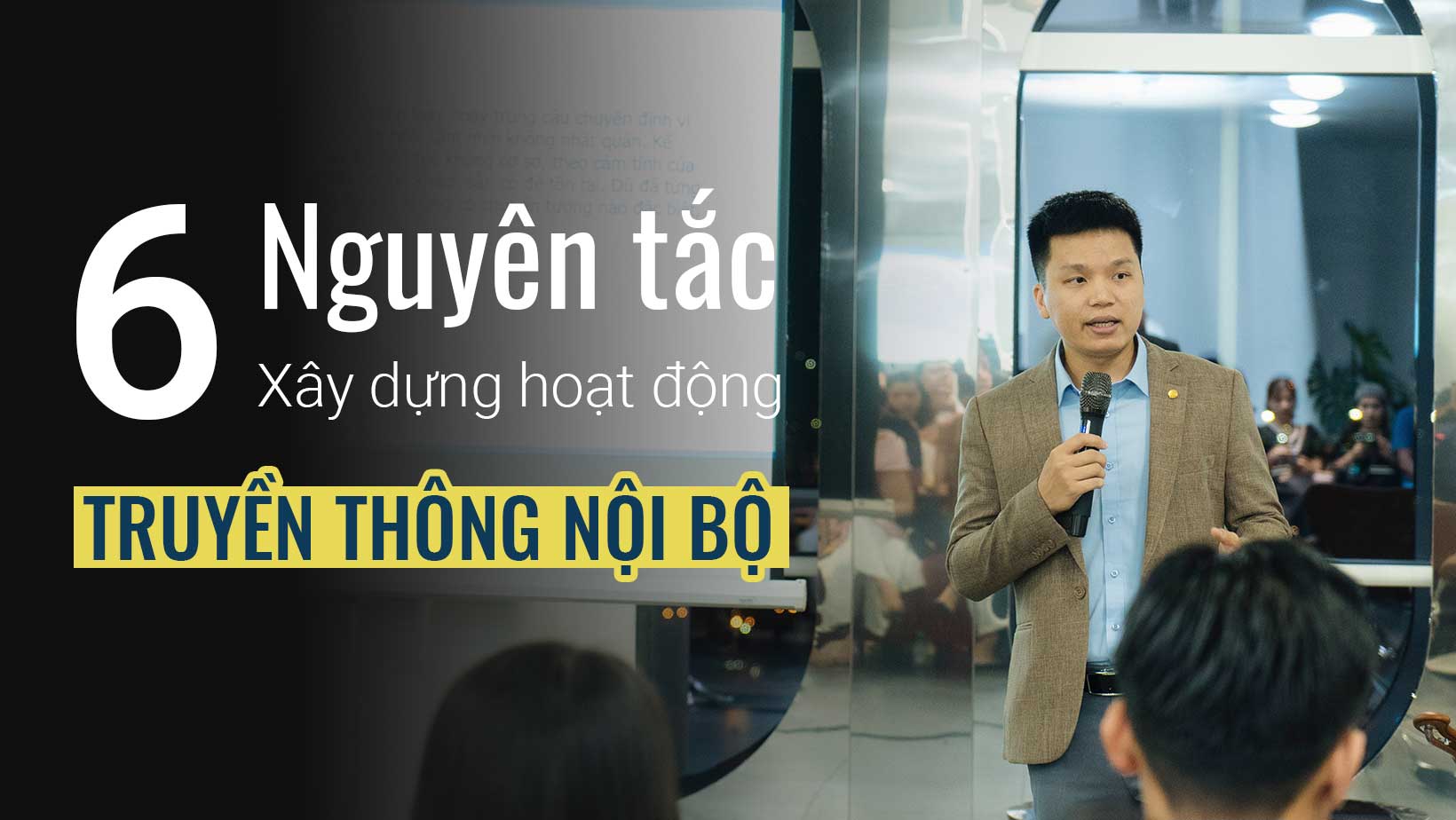 6 NGUYÊN TẮC CHO TRUYỀN THÔNG NỘI BỘ.    