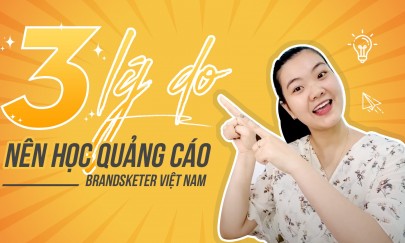  3 lý do bạn nên tranh thủ HỌC QUẢNG CÁO trong mùa dịch          