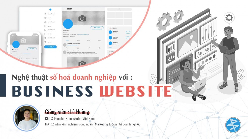 Business Website : Nghệ thuật số hoá doanh nghiệp & Bổ trợ kinh doanh