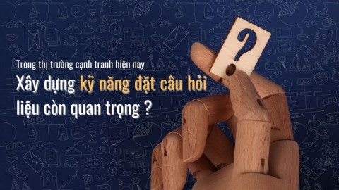  Tư vấn Bán Hàng: Kỹ Năng Đặt Câu Hỏi - Chìa Khóa Mở Cửa Sổ Thành Công 